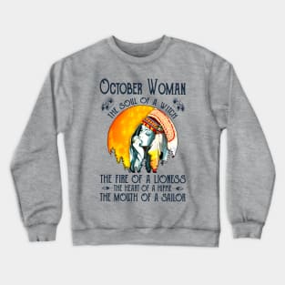 hippie october woman the soul of a witch Crewneck Sweatshirt